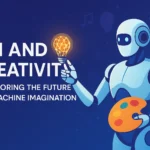 AI and Creativity: Exploring the Future of Machine Imagination