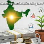 Best Investment Options in India : A Beginner’s Guide - Best Investment Options In India A Beginners Guide