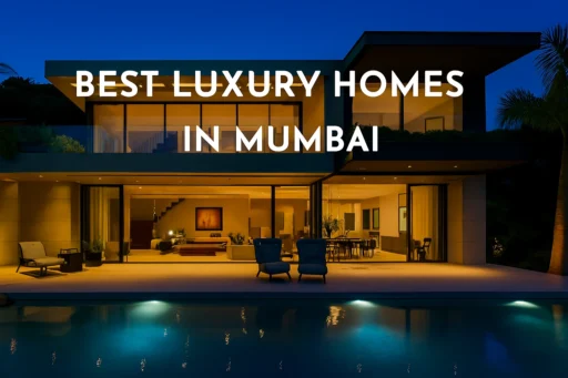 Best Luxury Homes in Mumbai 2026 – Top Areas & Prices - Best Luxury Homes In Mumbai 2026 Top Areas Prices