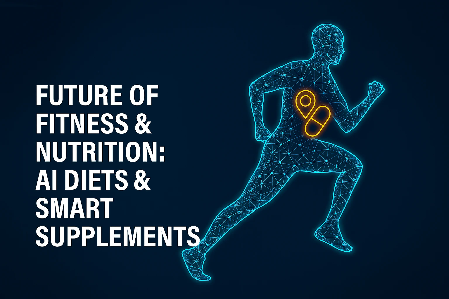 Auto Draft - Future Of Fitness Nutrition AI Diets Smart Supplements