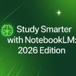 Auto Draft - Study Smarter With NotebookLM 2026 Edition