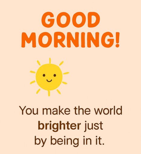 Good Morning Message to Brighten Someone’s Day - Gm